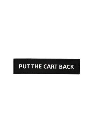 "PUT THE CART BACK" - Patch