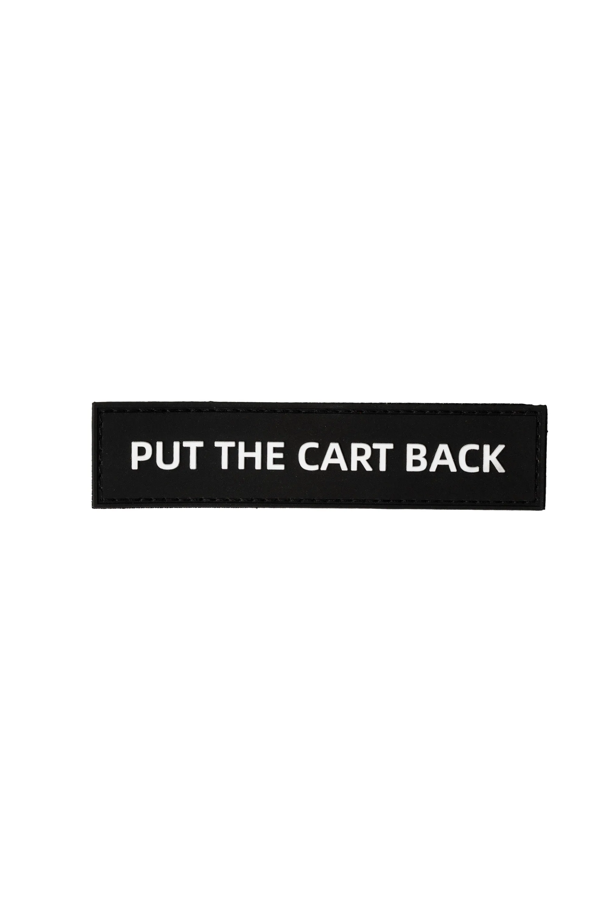 "PUT THE CART BACK" - Patch